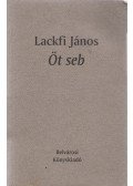 Lackfi János - Öt seb (dedikált)
