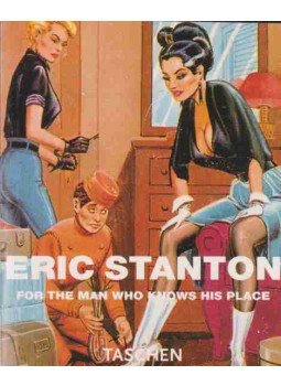 Eric Stanton - For The Man Who Knows His Place, Köln 1996 antikvár könyv