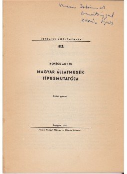 Kovács Ágnes - Magyar állatmesék típusmutatója (Dedikált), Budapest 1958 antikvár könyv