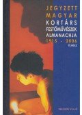 Wittek Zsolt - Jegyzett magyar kortárs festőművészek almanachja 1915-2006 II.