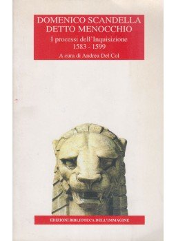 Domenico Scandella, Detto Menocchio - I processi dell'Inquisizione 1583-1599,  1997 antikvár könyv