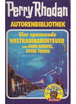 Hans Kneifel, Peter Terrid - Die Tempel des Todes/Strafkolonie Erde/Sturm über Babylon/Unsterblichkeit x 20, Rastatt 1985 antikvár könyv