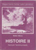 Walter Mária - Histoire II.