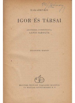 Makarenko - Igor és társai, Budapest 1950 antikvár könyv