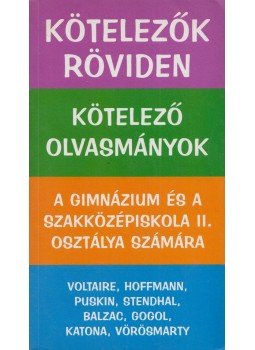 Vadai István, Dr. Dávid Katalin Zsuzsanna - Kötelezők röviden 2. Vadai István, Dr. Dávid Katalin Zsuzsanna - Kötelezők röviden 2., 2008 antikvár könyv