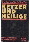 Ernst Werner,Martin Erbstösser - Ketzer und Heilige