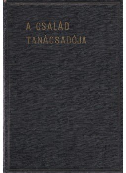 Z. Tábori Piroska - A család tanácsadója Z. Tábori Piroska - A család tanácsadója, Budapest 0 antikvár könyv