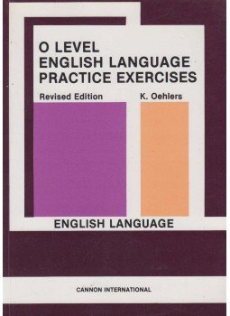 K. Oehlers - O Level English Language Practice Excercises K. Oehlers - O Level English Language Practice Excercises, 2001 antikvár könyv