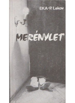 EKA - P. Lekov - Merénylet (Dedikált) EKA - P. Lekov - Merénylet (Dedikált), Budapest 1985 antikvár könyv