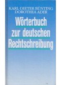 Karl-Dieter Bünting,Dorothea Ader - Wörterbuch zur detschen Rechtschreibung