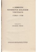 Zsigmond Ferenc - A debreceni Református Kollégium története