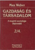Max Weber - Gazdaság és társadalom 2/4