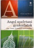 Dévainé Angeli Mariann - Angol nyelvtani gyakorlatok az alap-, közép- és felsőfokú nyelvvizsgákra