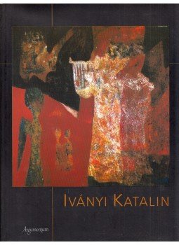 E. Csorba Csilla - Iványi Katalin (dedikált) E. Csorba Csilla - Iványi Katalin (dedikált), Budapest 2005 antikvár könyv