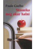 Paulo Coelho - Veronika meg akar halni
