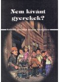  Feischmidt Margit ,Nyíri Pál - Nem kívánt gyerekek