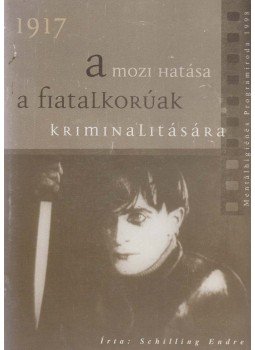 Schilling Endre, Meskó Zsolt (szerk.) - A mozi hatása a fiatalkorúak kriminalitására, Budapest 1998 antikvár könyv