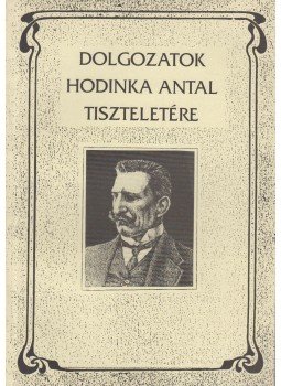 Udvari István - Dolgozatok Hodinka Antal tiszteletére, Nyíregyháza 1993 antikvár könyv