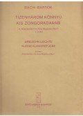 Johann Sebastian Bach,Bartók Béla - Tizenhárom könnyű kis zongoradarab