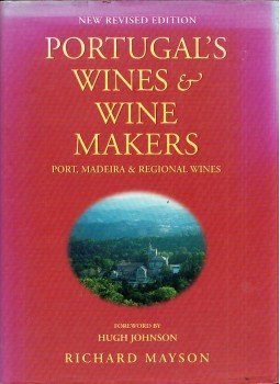 Richard Mayson - Portugal's Wines & Wine Makers: Port, Madeira & Regional Wines, San Francisco, California 1992 antikvár könyv