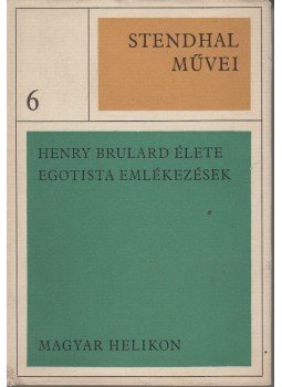 Stendhal - Henry Brulard élete/ Egoista emélkezések,  1969 antikvár könyv