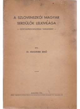 Dr. Krammer Jenő - A szlovenszkói magyar serdülők lelkivilága, Budapest 1935 antikvár könyv
