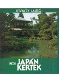 Ferenczy László - Régi japán kertek