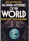 Janet Bord,Colin Bord - Modern Mysteries of the World: Strange Events of the 20th Century