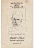 Bagó Ilona (szerk.),József Attila - A költészet, mint világhiány / Az istenek halnak, az ember él