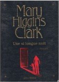 Mary Higgins Clark - Une si longue nuit