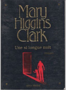 Mary Higgins Clark - Une si longue nuit Mary Higgins Clark - Une si longue nuit, Párizs 1998 antikvár könyv