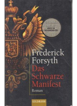 Frederick Forsyth - Das Schwarze Manifest Frederick Forsyth - Das Schwarze Manifest, München 2000 antikvár könyv