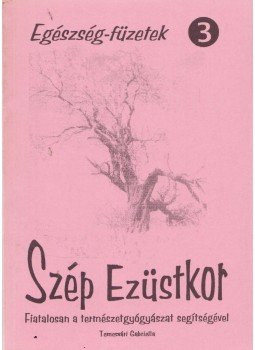 Temesvári Gabriella - Szép ezüstkor Temesvári Gabriella - Szép ezüstkor, Budapest 2001 antikvár könyv
