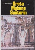 Günther Kehnscherper - Kreta, Mykene, Santorin
