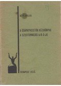 Bély Miklós - A csapatvezetők kézikönyve / A szertornázás A-B-C-je
