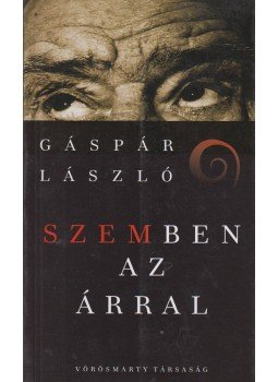 Gáspár László - Szemben az árral Gáspár László - Szemben az árral, 2009 antikvár könyv