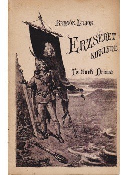 Bartók Lajos - Erzsébet királyné (Dedikált), Budapest 1892 antikvár könyv