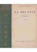 Hitler, Adolf - La mia vita / La mia battaglia [Mein Kampf]