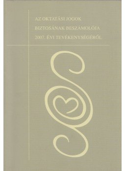 Aáry-Tamás Lajos - Az oktatási jogok biztosának beszámolója 2007. évi tevékenységéről, Budapest 0 antikvár könyv