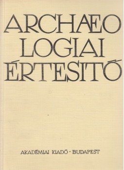 Fülep Ferenc - Archaeologiai értesítő 1978/1. Fülep Ferenc - Archaeologiai értesítő 1978/1., Budapest 1978 antikvár könyv