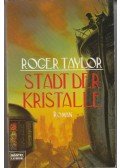 Roger Taylor - Stadt der Kristalle