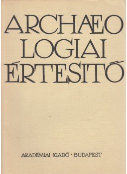 Fülep Ferenc - Archaeologiai értesítő 1975/1 Fülep Ferenc - Archaeologiai értesítő 1975/1, Budapest 1975 antikvár könyv