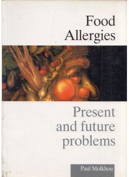 Paul Molkhou - Food Allergies: Present and Future Problems Paul Molkhou - Food Allergies: Present and Future Problems, Brussels 2000 antikvár könyv