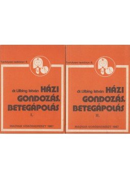 Dr. Ulbing István - Házi gondozás, betegápolás I-II. kötet,  1987 antikvár könyv