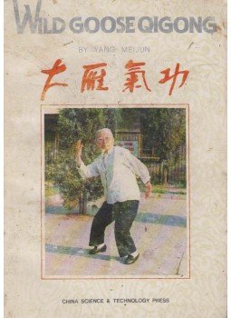 Yang Meijun - Wild Goose Qigong Yang Meijun - Wild Goose Qigong, Bejing 1991 antikvár könyv