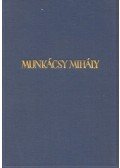 Harsányi Zsolt - Munkácsy Mihály képei
