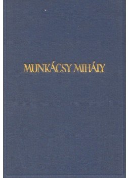 Harsányi Zsolt - Munkácsy Mihály képei Harsányi Zsolt - Munkácsy Mihály képei, Budapest 0 antikvár könyv