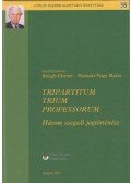 Balogh Elemér,Homoki-Nagy Mária - Tripartitum Trium Professorum
