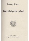 Lőrinczy György - Gereblyém alól