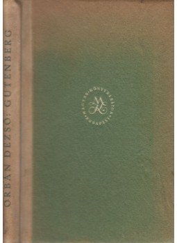 Orbán Dezső - Gutenberg Orbán Dezső - Gutenberg, Budapest 1940 antikvár könyv